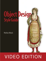 Object Design Style Guide Video Edition
